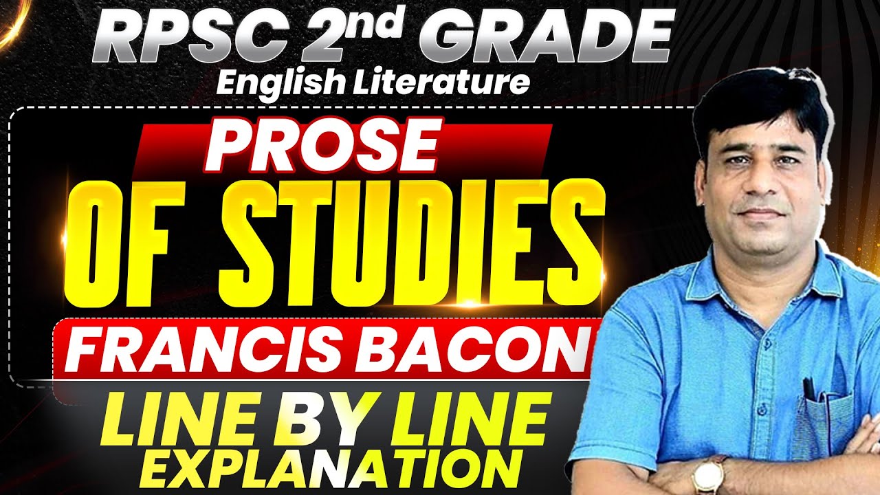 Of Studies by Francis Bacon | RPSC 2nd Grade English Literature | Line by Line Explanation in Hindi