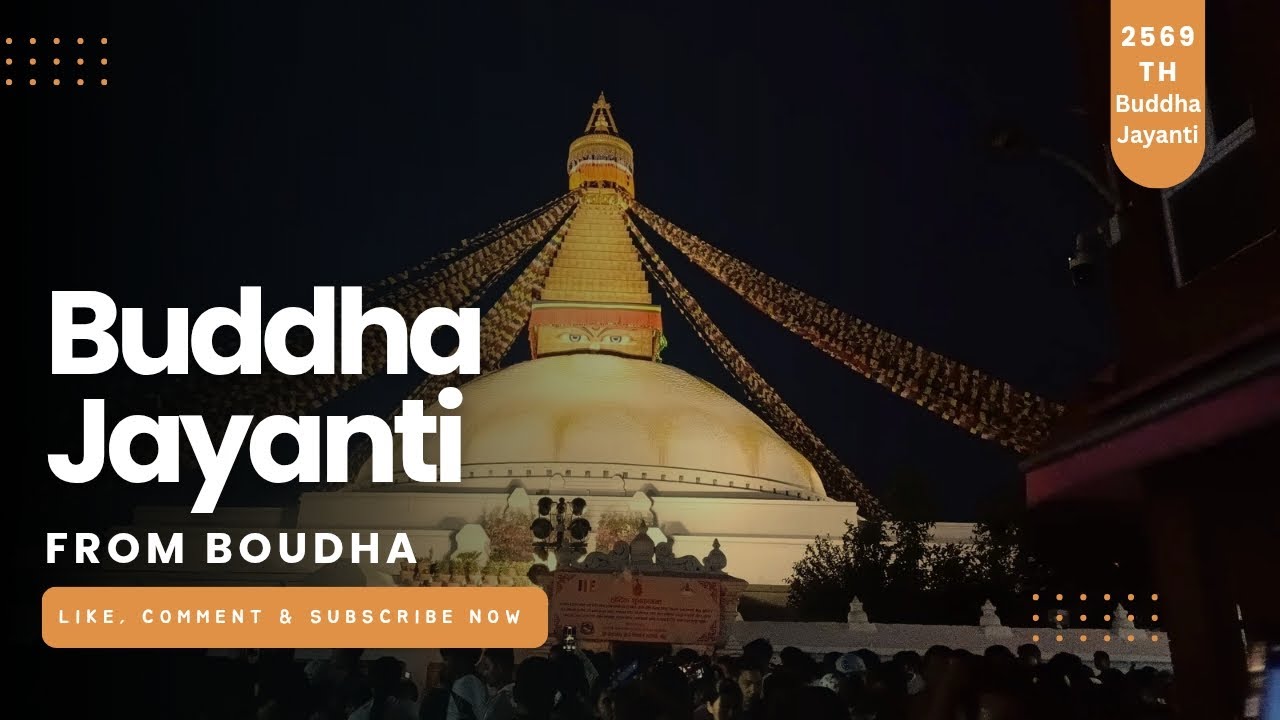 Buddha Jayanti 2569 || Boudha || 1000s of Devotees Gathering At Boudha Stupa