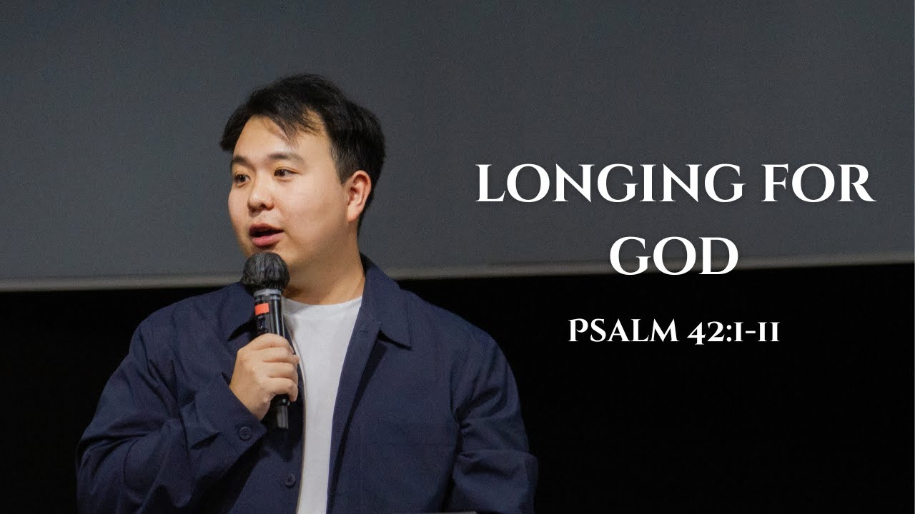 Psalm 42:1-11 | Longing For God
