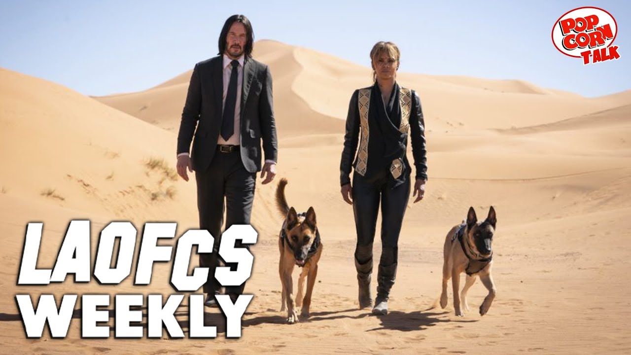 LAOFCS Weekly: John Wick 3 Spoiler Review, & Who Are The Biggest Action Star of Today!