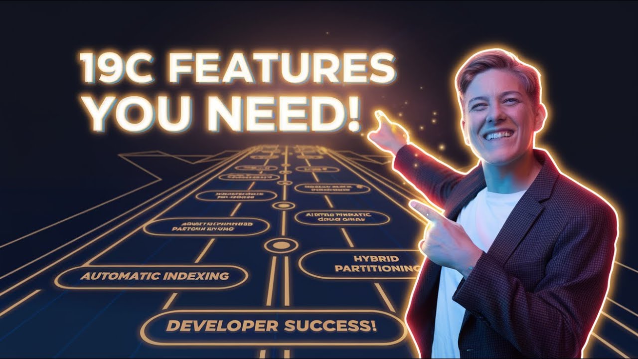 Oracle 19c: The Game-Changing Features Developers NEED to Know