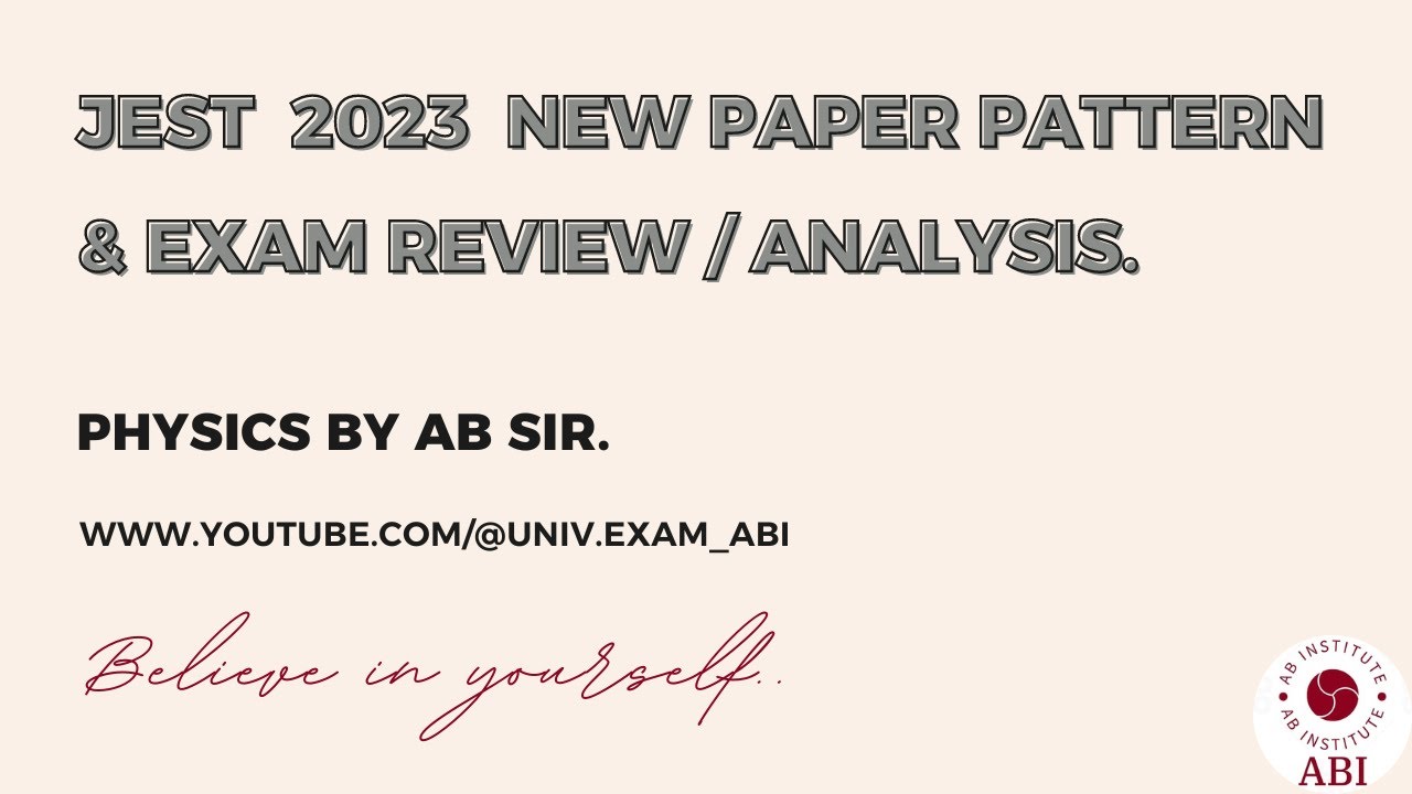 JEST 2023 New Paper Pattern & Exam Review / Analysis