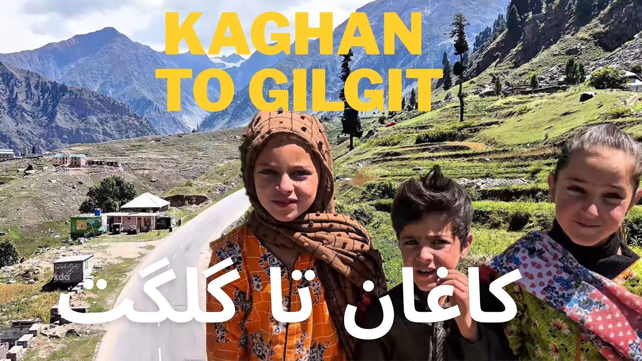 Kaghan | Naran | Chillas | Dasu | Babusir | Lulusir lake Ep 11