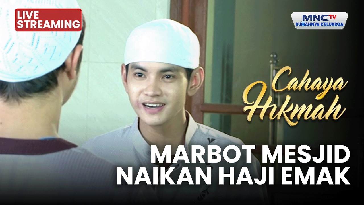 🔴MARBOT MESJID NAIKAN HAJI EMAK | LIVE CAHAYA HIKMAH | 5 MARET 2026