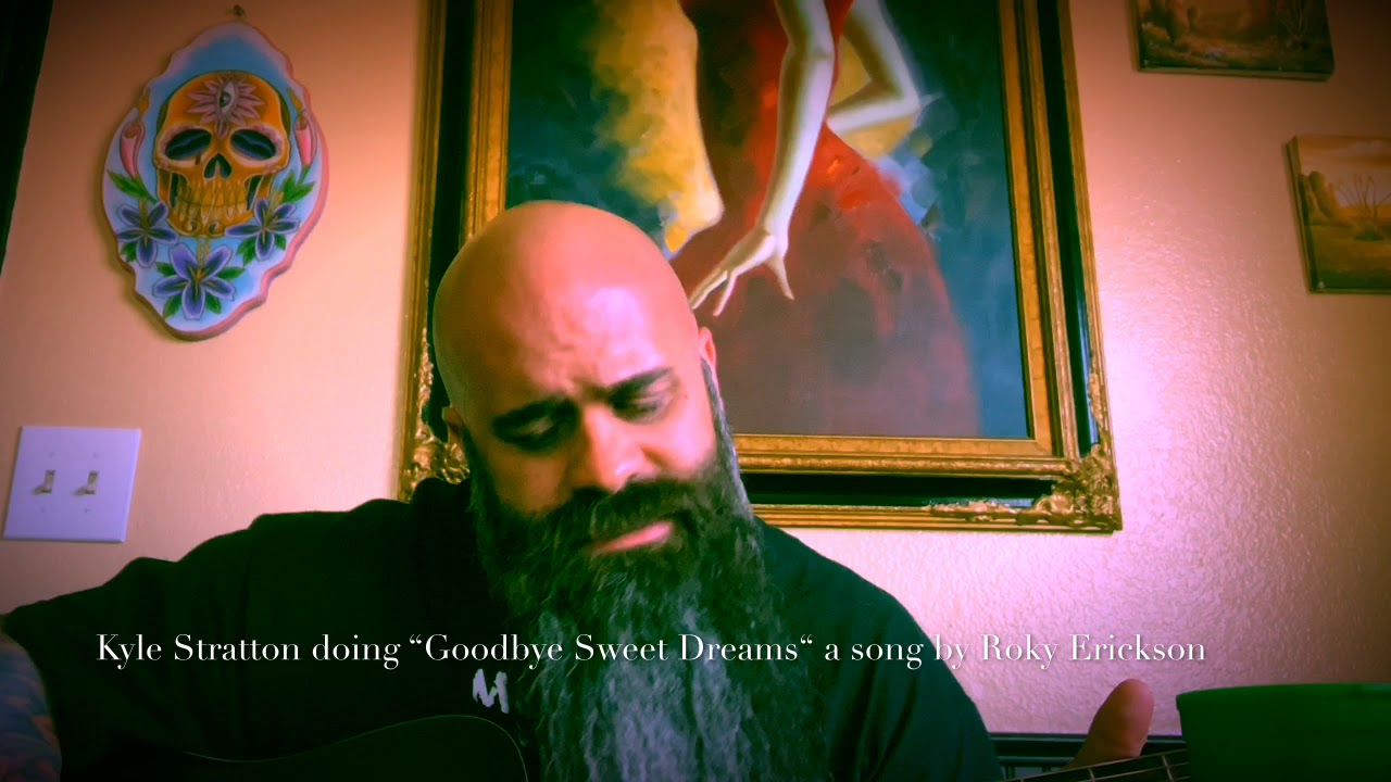 Kyle Stratton of Atala Doing Roky Erickson Song &ldquo;Goodbye Sweet Dreams&rdquo;