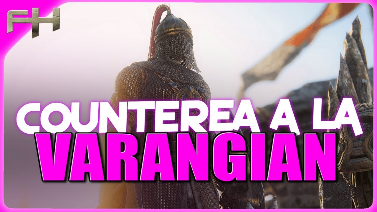 COMO COUNTEREAR A LA VARANGIAN - FORHONOR