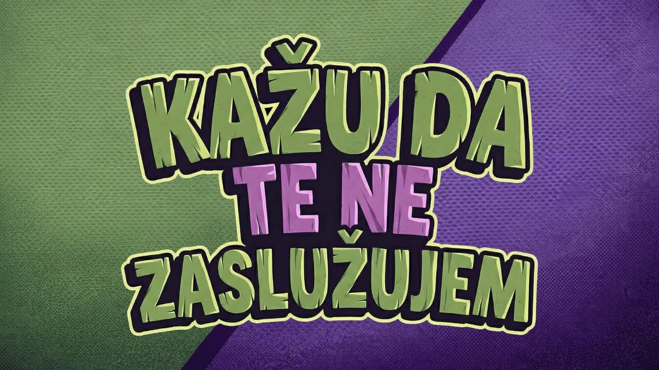 Proleter - Kažu da te ne zaslužujem (Official Lyric Video)