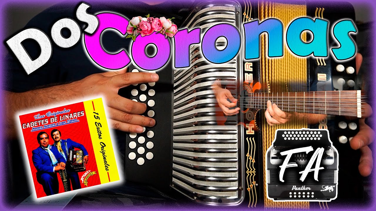 Dos Coronas - Los Cadetes de Linares en Acordeón de FA // Tutorial Completo // Full HD