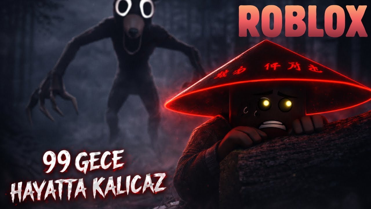 En Korkunç Ormanda 🌲 99 Gece Hayatta Kalmaya Çalıştık.🔥| ROBLOX TÜRKÇE - 99 Gece Hayatta Kal