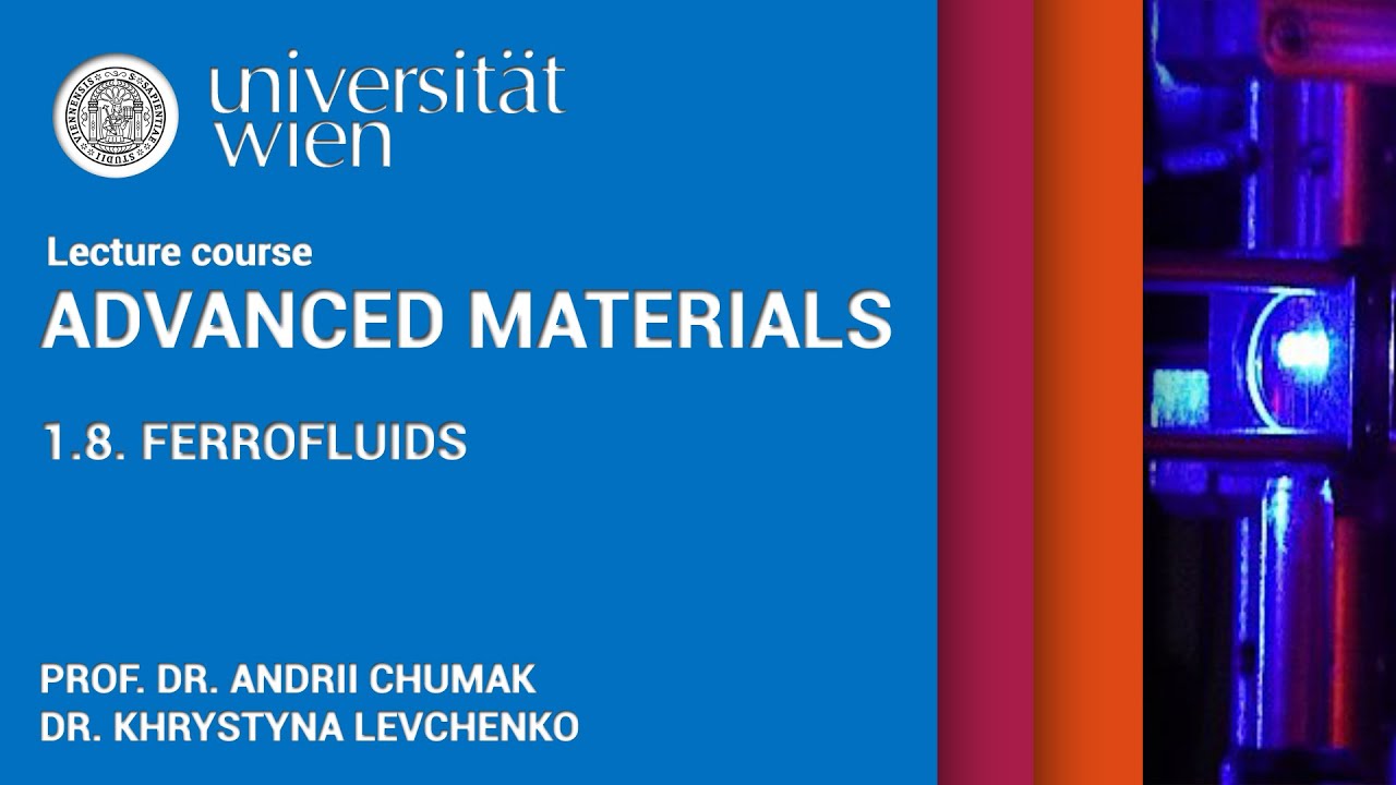 Advanced Materials - Lecture 1.8. -  Ferrofluids