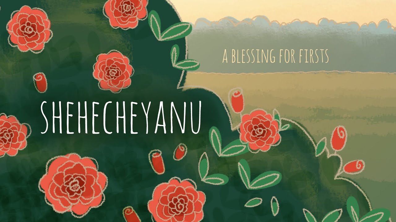 Shehecheyanu: The Jewish Blessing for Firsts