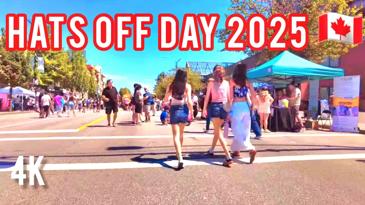 🇨🇦  [4K] 🌞 Hats Off Day, Burnaby BC, Canada 
