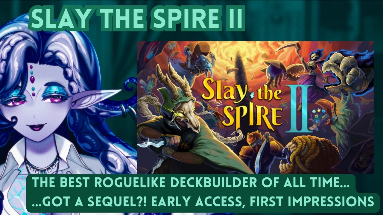 Slay the Spire II Early Access First Impressions