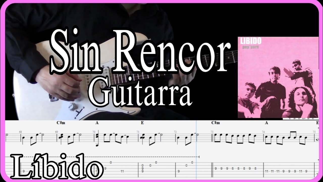 Sin Rencor - Líbido | Tutorial - Cover - Lección + Tablaturas Dinámicas + Acordes