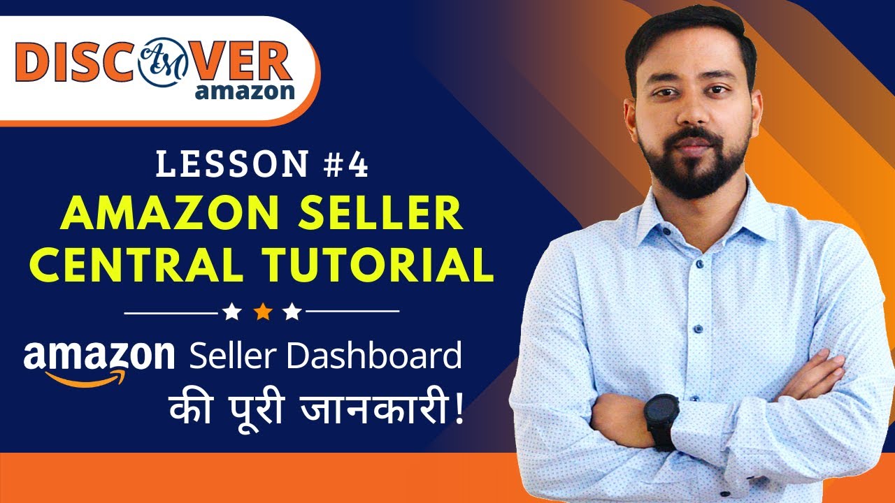 Amazon Seller Central Tutorial 🔥 Lesson - 4 | Discover Amazon Course | Selling On Amazon (FBA)