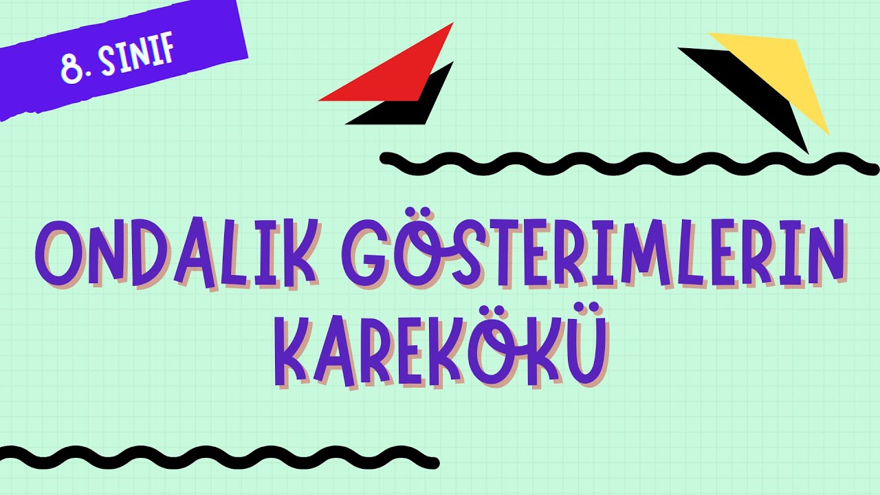 ONDALIK GÖSTERİMLERİN KAREKÖKÜ ▶ 8. Sınıf LGS Matematik Konu Anlatımı 📝 #2023LGS