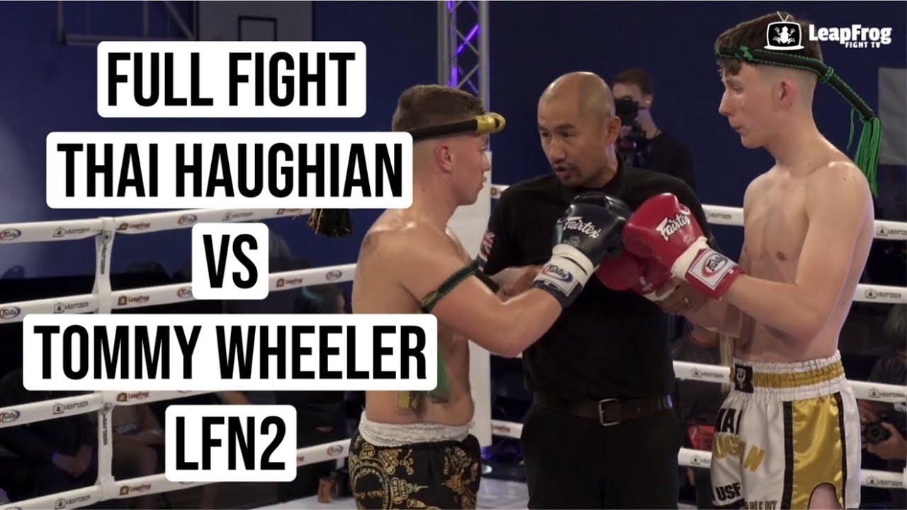 FULL FIGHT🥊 Thai HAUGHIAN 🆚 Tommy WHEELER At LFN 2️⃣ Amateur Muay Thai 69kg 3x2’s #muaythai