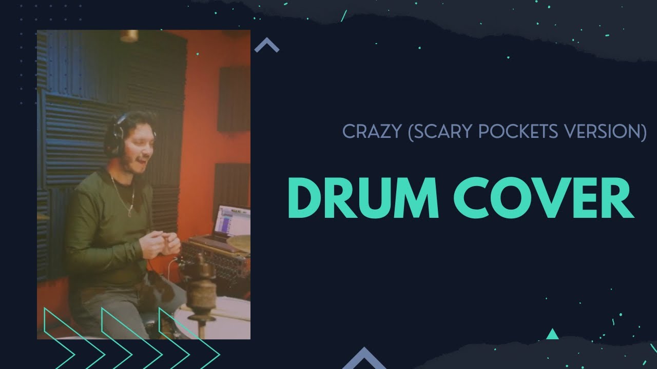 Crazy (Scary Pockets Version) - Drum Cover - Guido Lozano