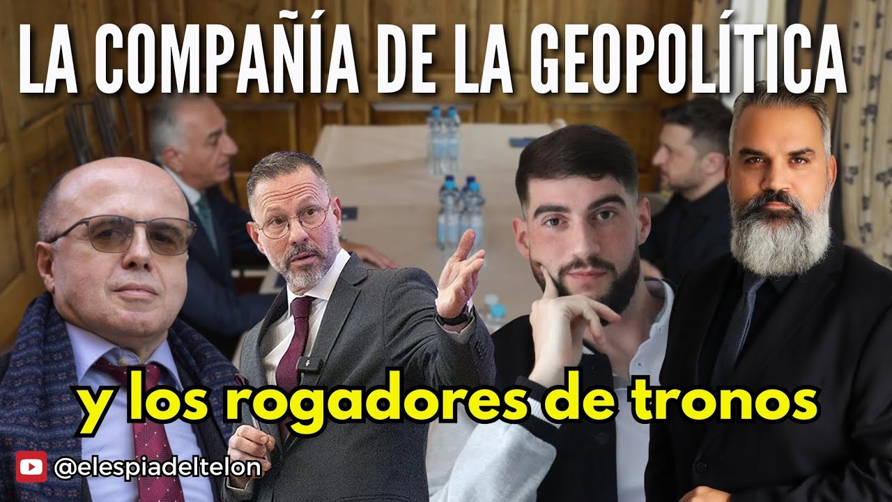 👑 La compañía de la geopolítica y los rogadores de tronos | Informe #681