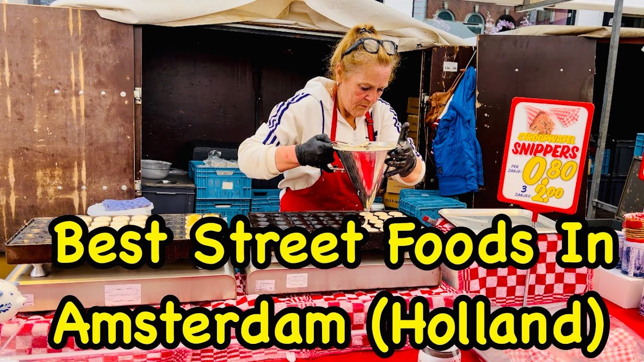Amsterdam street food tour - Dutch street foods to try in the Netherlands or Holland