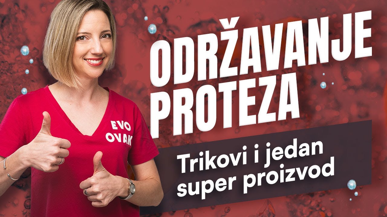 ODRŽAVANJE PROTEZA - izostanak zubi ne smije značiti izostanak pranja i brige