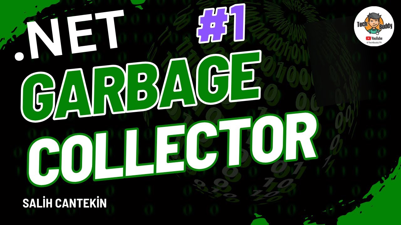 Garbage Collector'ı Anlamak: Temel Teoriden Uygulamaya