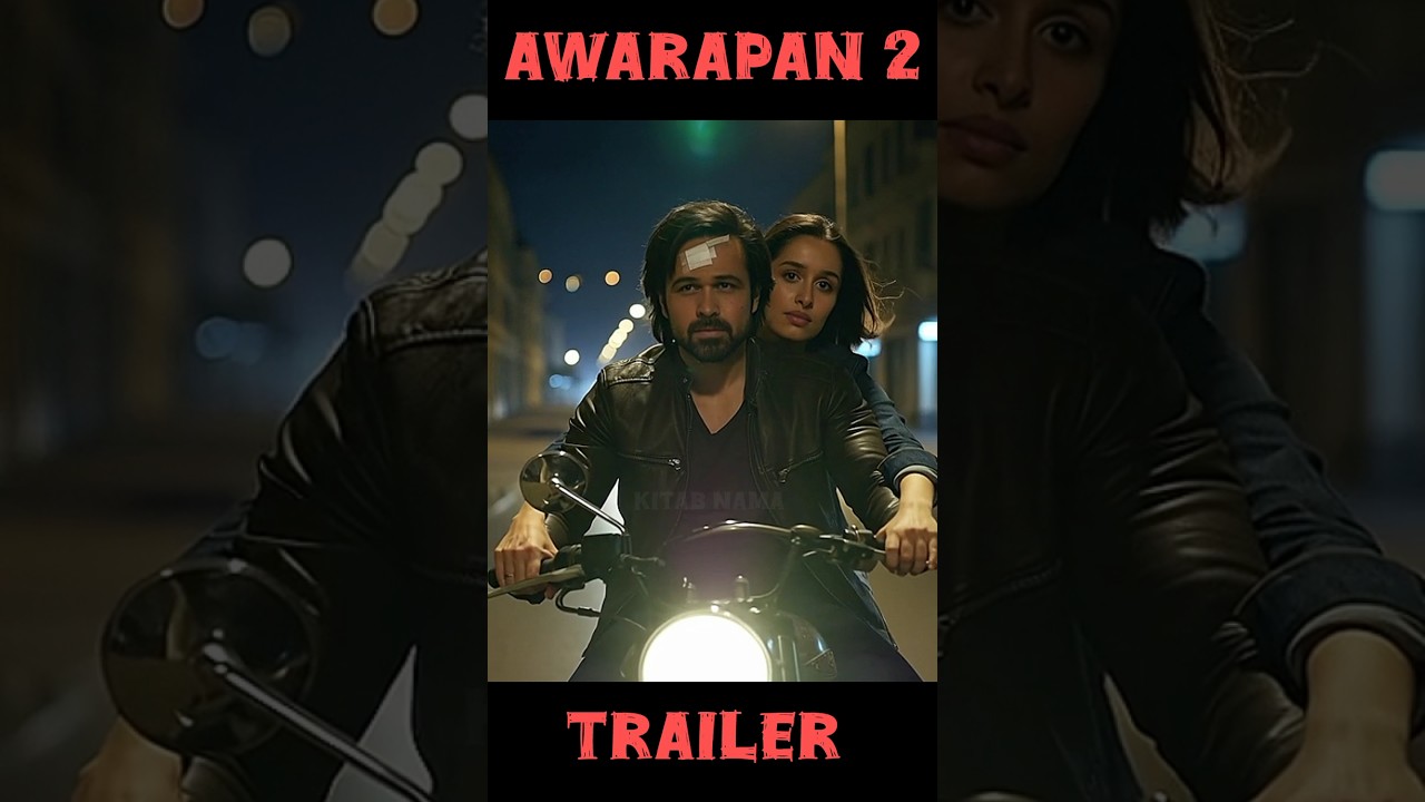 🔥 AWARAPAN 2 Trailer | Emraan Hashmi | Shraddha Kapoor | Ashutosh Rana | New Bollywood Movie 2025