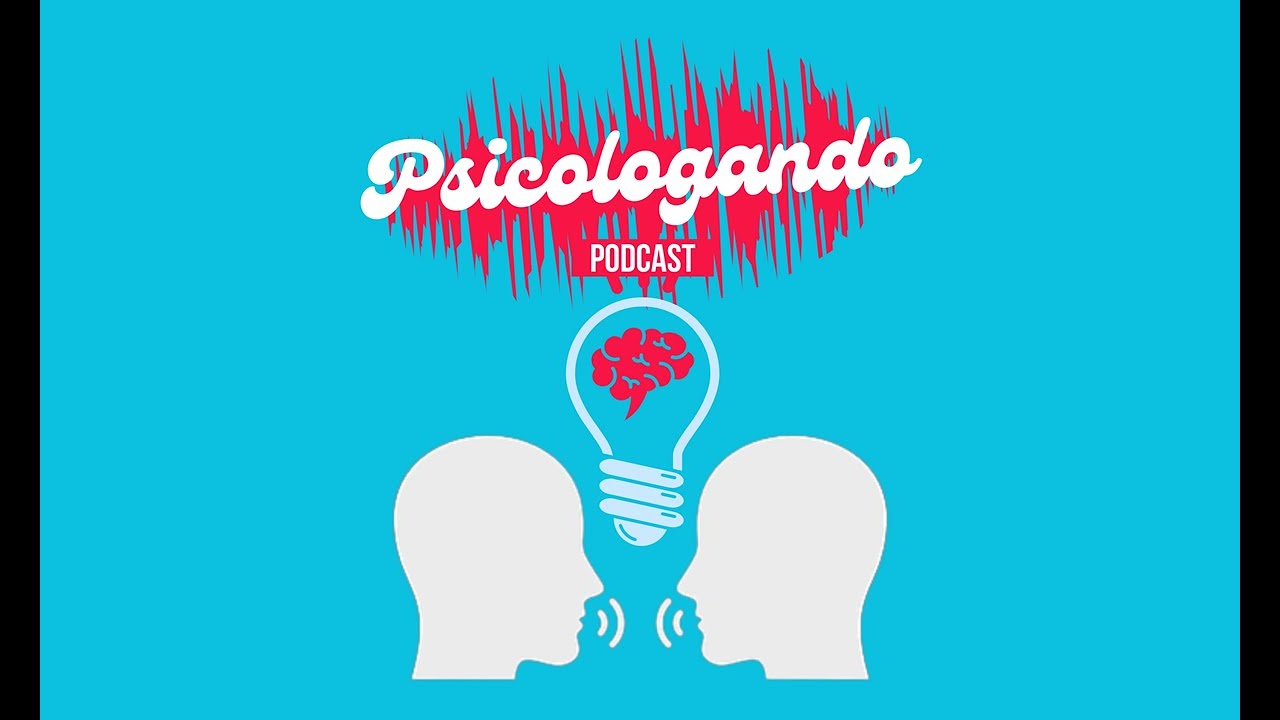 PSICOLOGANDO PODCAST  - GESTALT