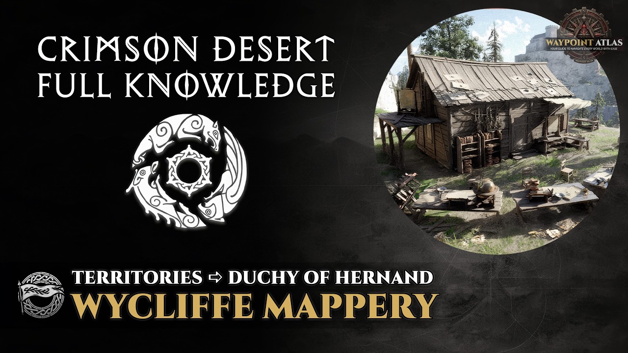 Crimson Desert - Wycliffe Mappery (House Felix) | Duchy of Hernand Territories Guide