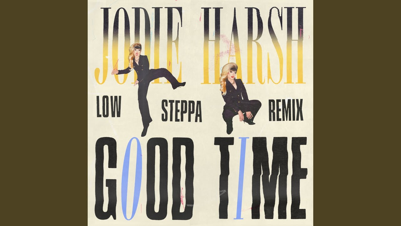 Good Time (Low Steppa Remix)