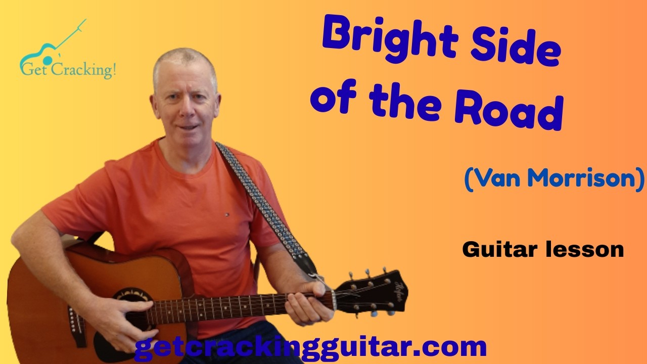 How to play Bright Side of the Road - guitar lesson. Songs popular in Ireland.