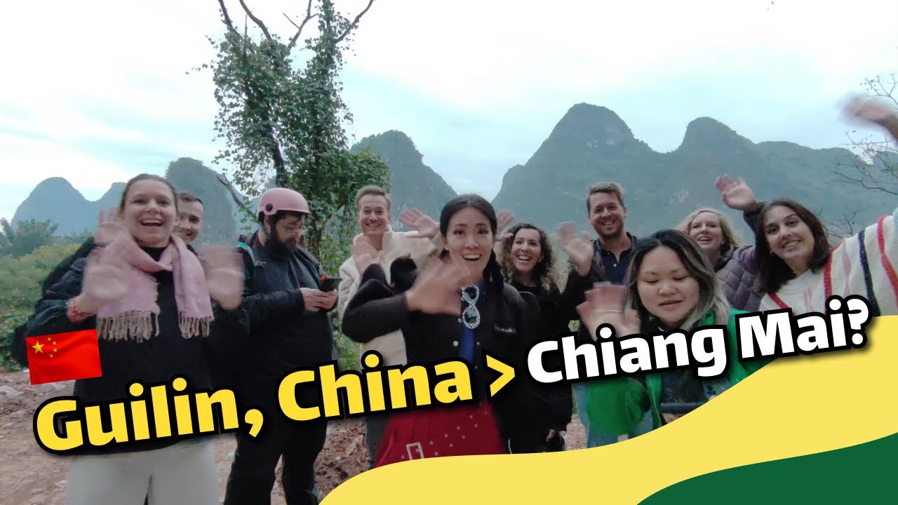 Why We Skipped Chiang Mai and Went to Guilin, China Instead
