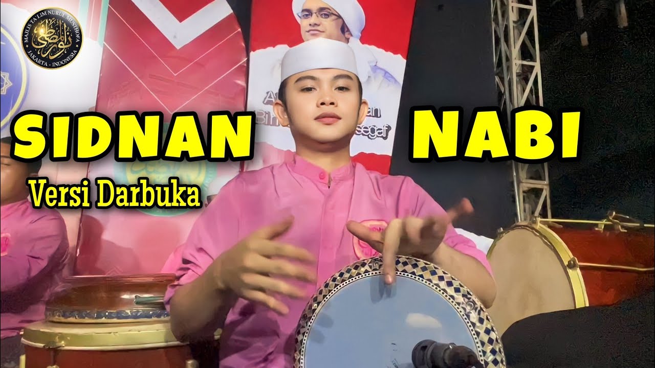 SIDNAN NABI - Imam Darbuka Nurul Musthofa di Duri Kepa Jakbar