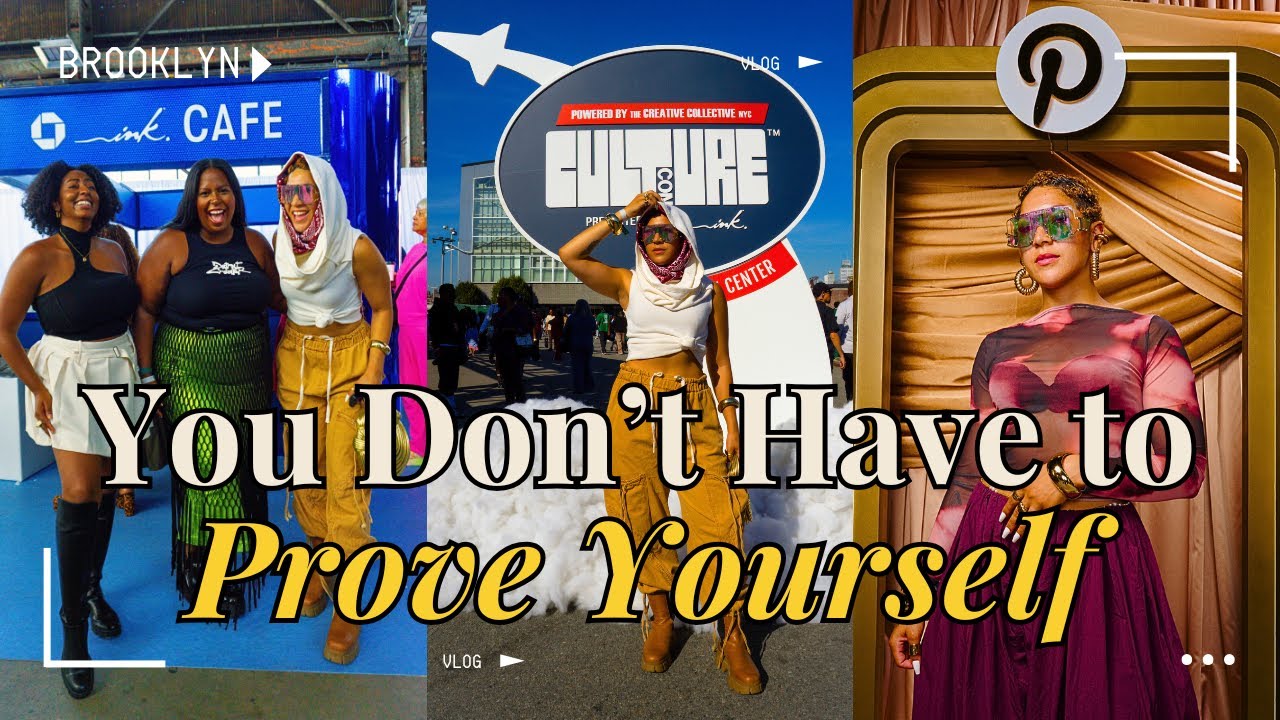 When You Stop Trying to Prove Yourself, Everything Changes | CultureCon New York Vlog