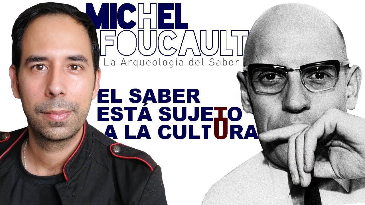 La ARQUEOLOGIA del SABER Foucault ⬅️ [NO ES ni filosofía ni historia]