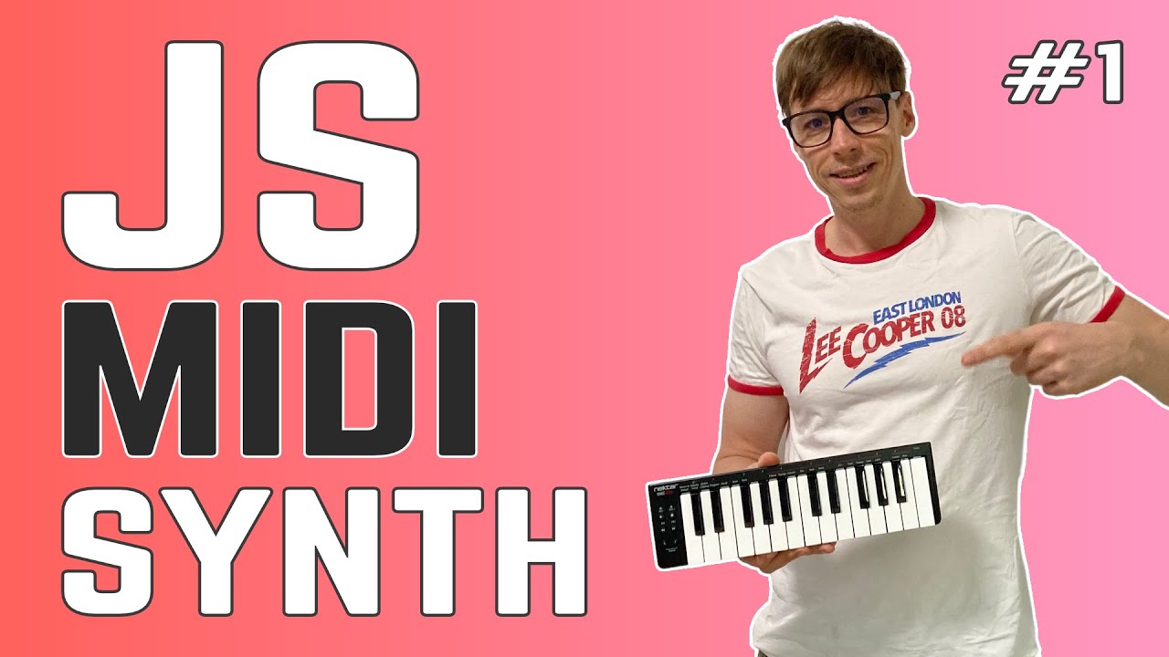 JavaScript MIDI Synth Tutorial - Part 1 | Getting MIDI in the browser