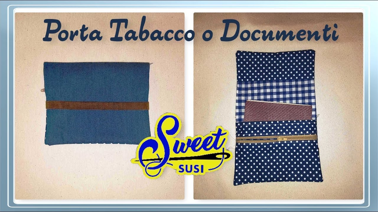 ✈️🛳️ ASTUCCIO Porta Tabacco o Documenti Tutorial passo-passo Sweet Susi