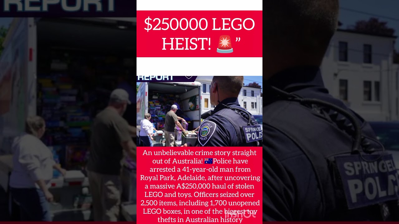 Australian Man BUSTED Stealing $250,000 Worth of LEGO | Adelaide Toy Heist #legopolice #trendingnews