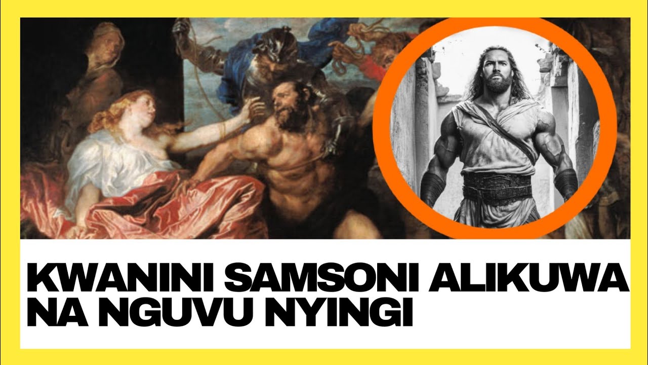 SIRI USIYOIJUA YA NGUVU ZA SAMSONI