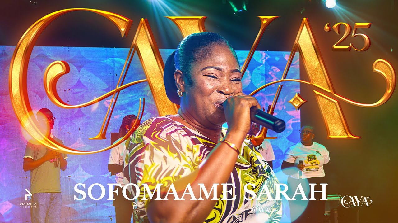 PRAYERFUL SONGS FROM || SOFOMAAME SARAH || CAYA
