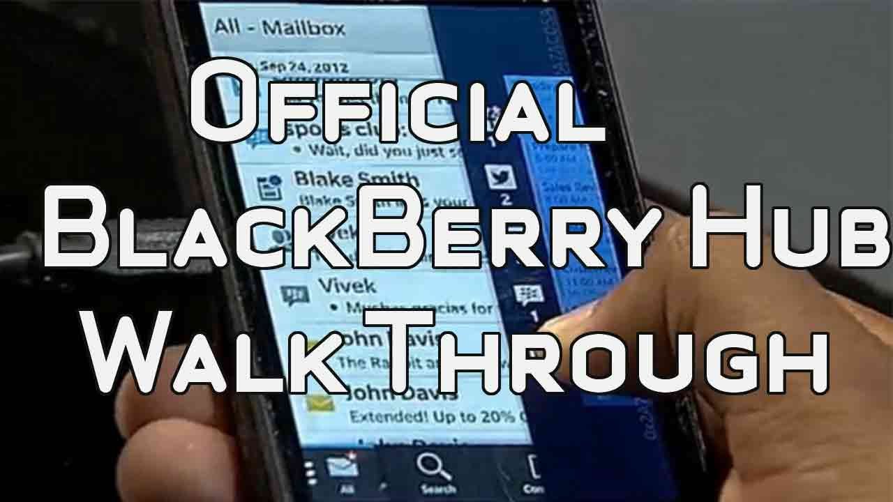 Official Blackberry Hub Walk Through