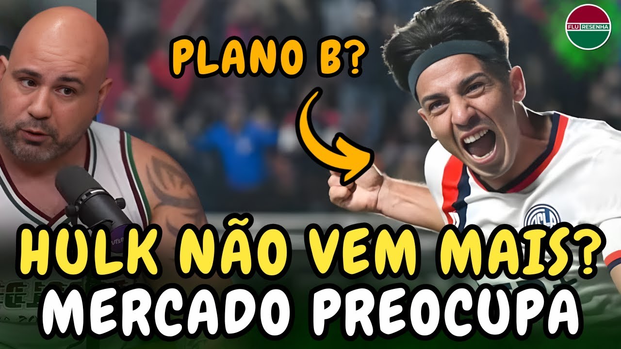 FLUMINENSE TEM ALTERNATIVA CASO O HULK NÃO FECHE?