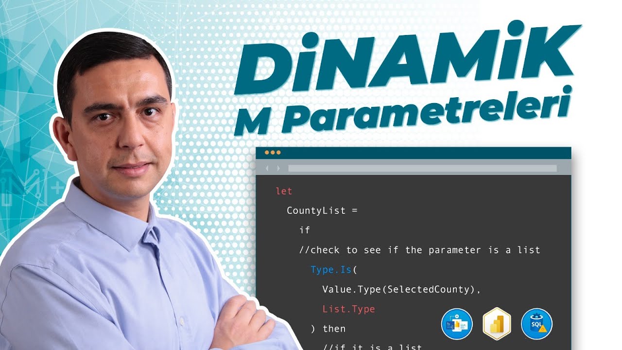 Power BI da Dinamik M Parametreleri Nasıl Kullanılır?