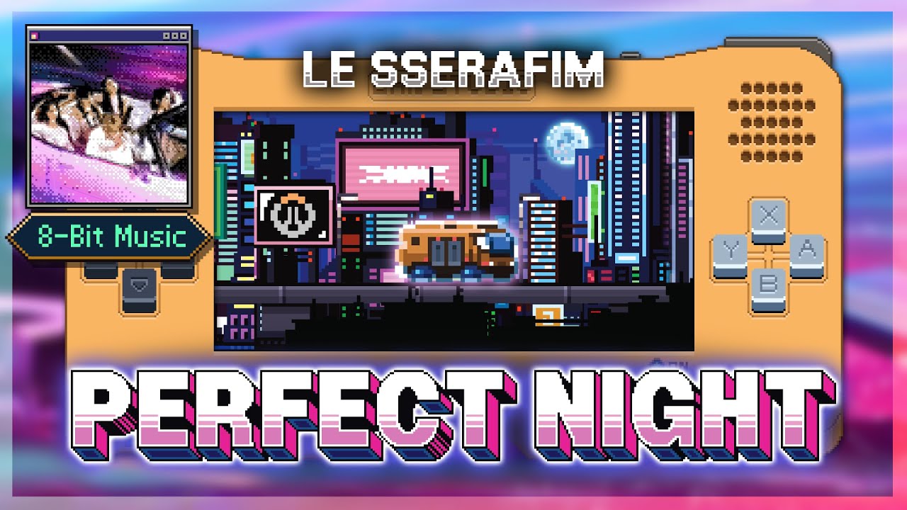 LE SSERAFIM (르세라핌) 'Perfect Night' / 8 Bit Cover