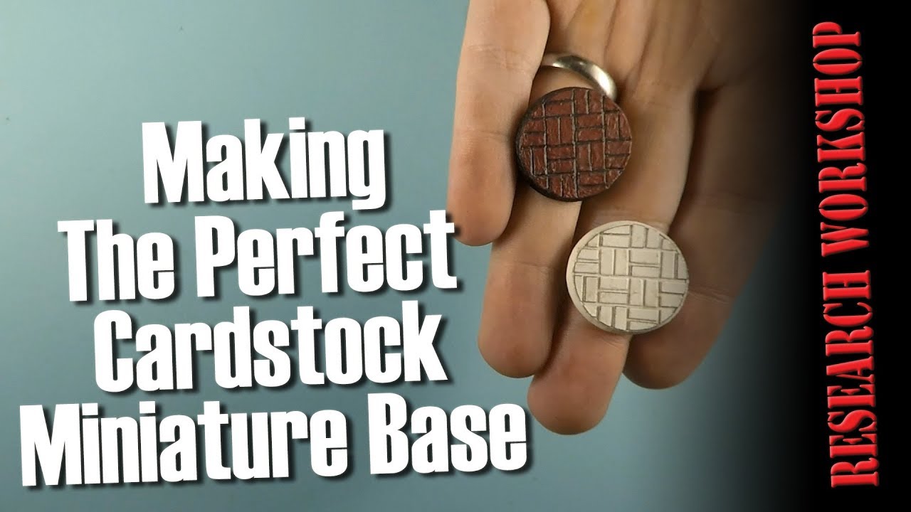 Making the Perfect Cardstock Miniature Base - Research Workshop