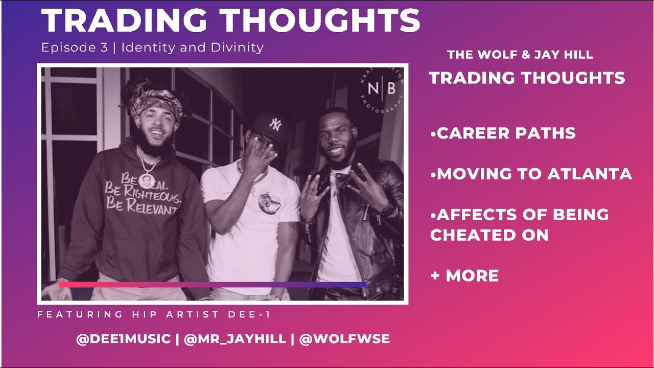 Trading Thoughts 003 | Identity and Divinity with Dee-1