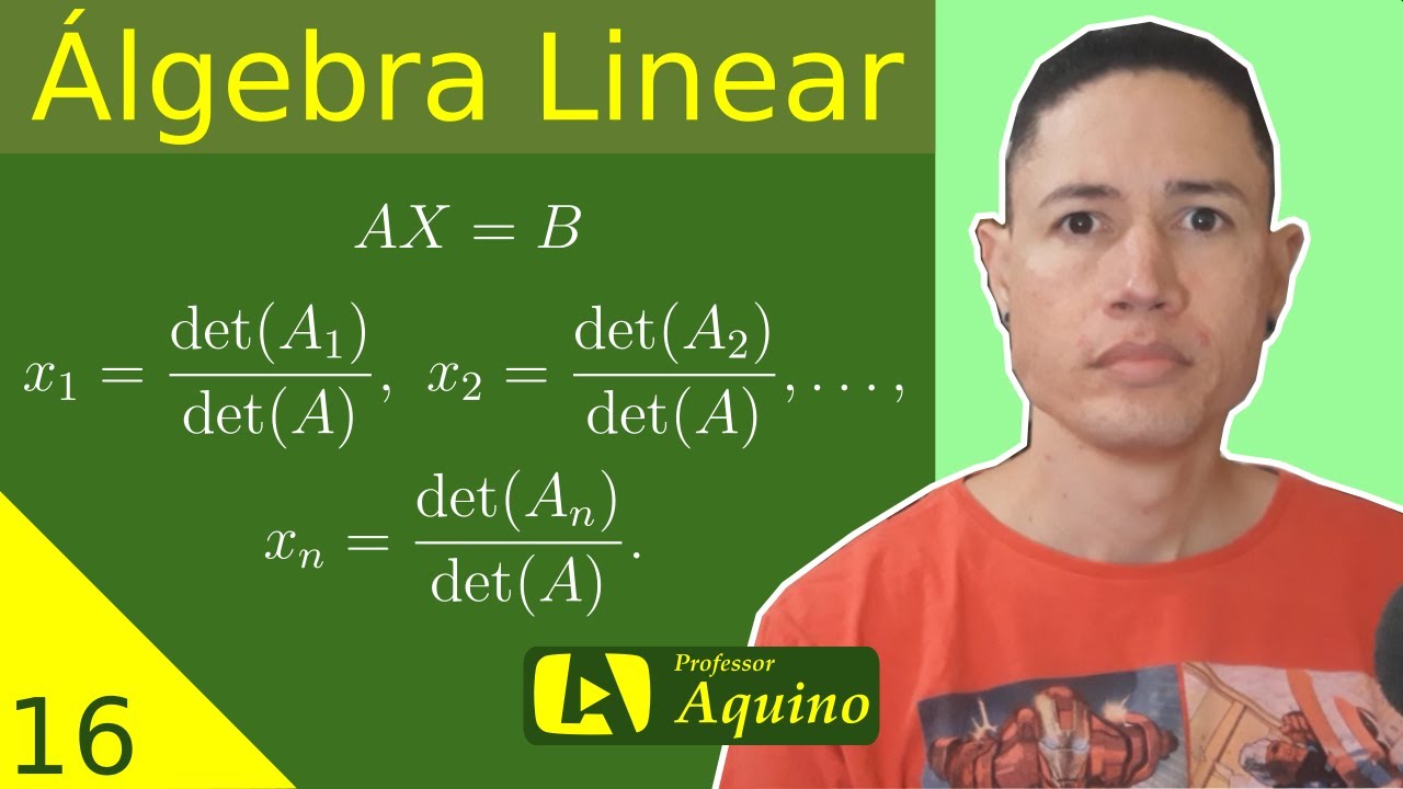 Regra de Cramer. | 16. Álgebra Linear.