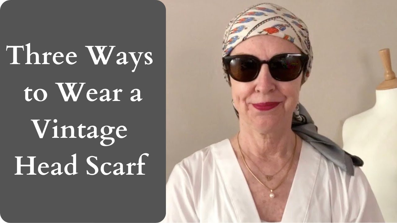 Three Ways to Wear a Scarf on your Head