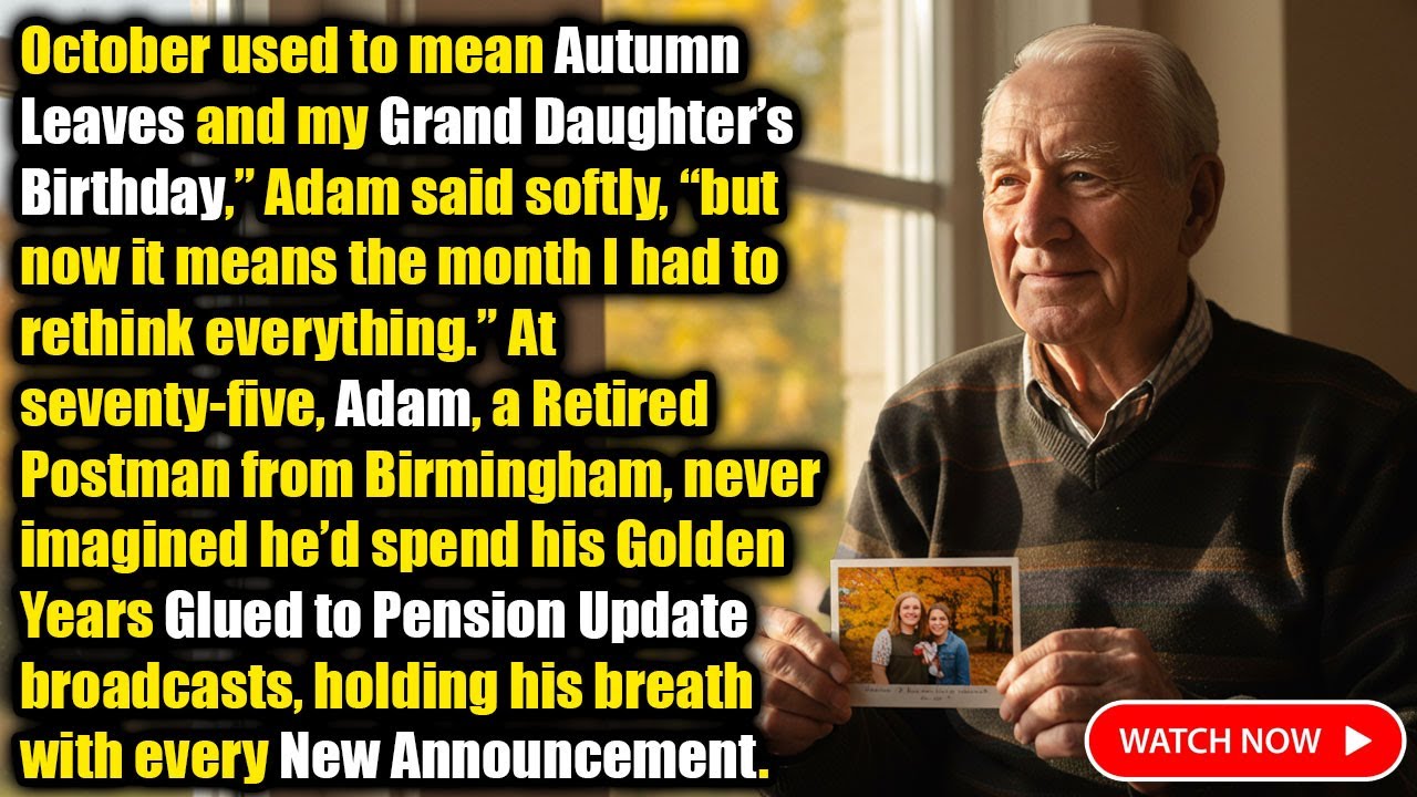 You Won&rsquo;t Believe What the October 2025 Pension Updates Did to Adam&rsquo;s Life!