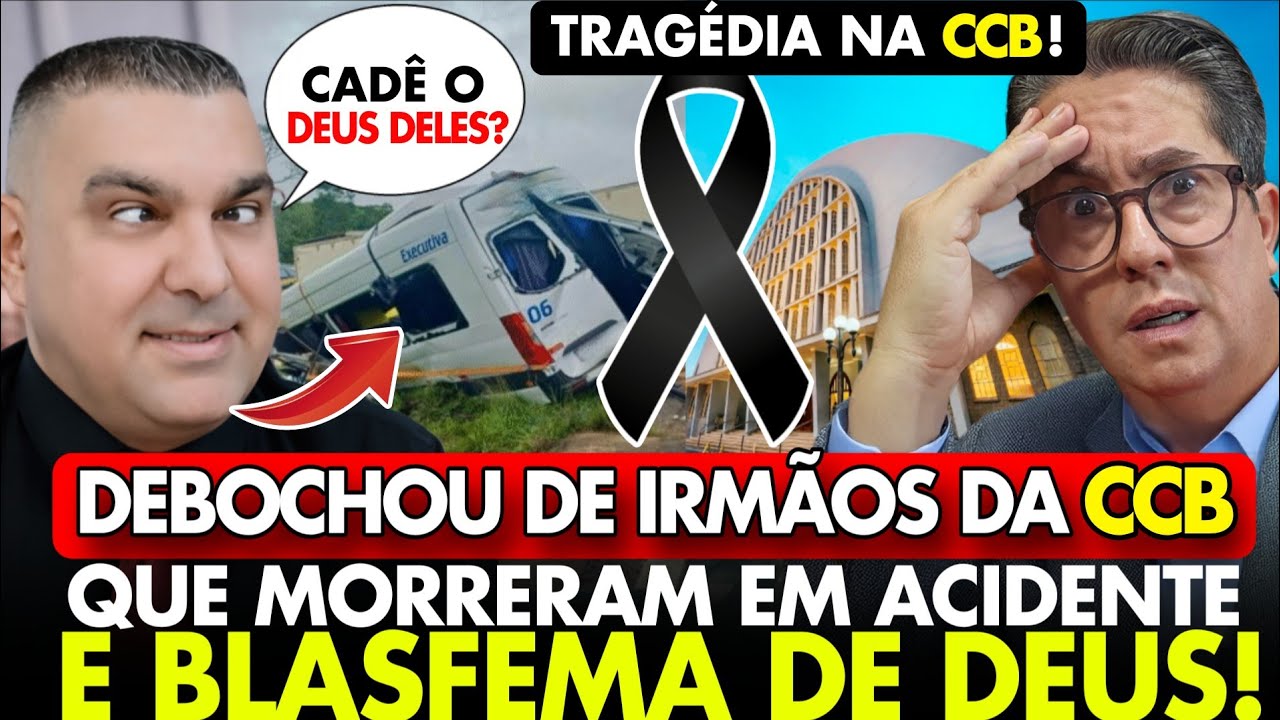TRAGÉDIA CCB! CRÍTICO DEBOCHA de IRMÃOS MORTOS em ACIDENTE e BLASFEMA de DEUS e do ESPÍRITO SANTO!